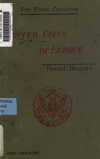 Higgins F.C. - An Introduction to the Copper Coins of Modern Europe