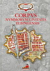 Dutkowski J., Suhanek A. - Corpus Nummorum Civitatis Elbingensis