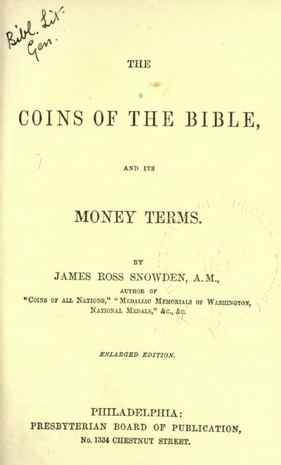 Snowden J.R. - The Coins of the Bible, and its Money Terms